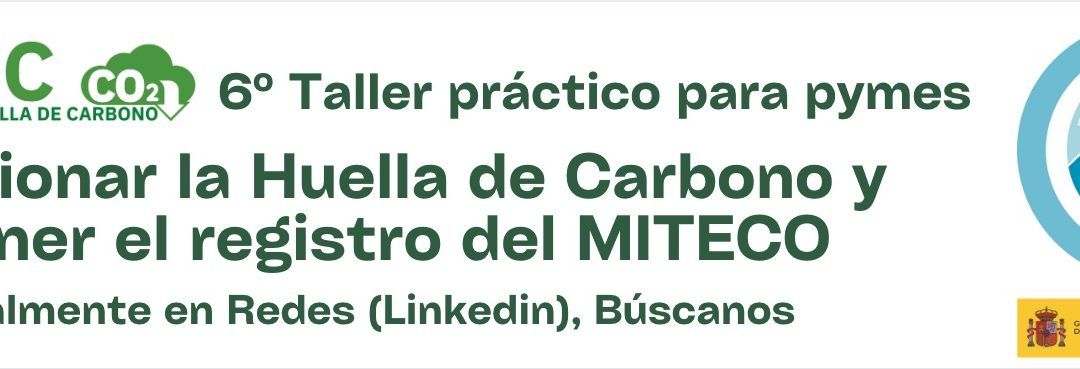 Sexto taller MITECO de la Asociacion Huella de Carbono